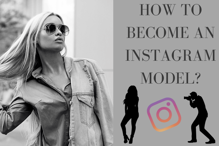 How to become an Instagram model?